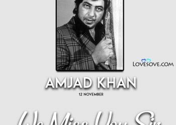 amjad khan famous filmy dialogues, we miss you sir, amjad khan famous dialogues, amjad khan we miss you sir lovesove