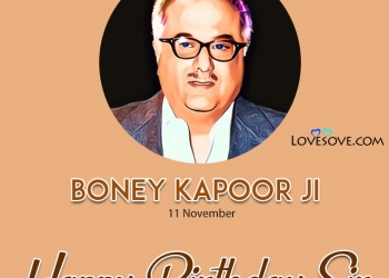 happy birthday boney kapoor, boney kapoor best quotes, boney kapoor best quotes, happy birthday boney kapoor lovesove