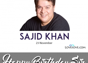 happy birthday sajid khan sir, best wishes for sajid khan, happy birthday sajid khan, happy birthday sajid khan lovesove