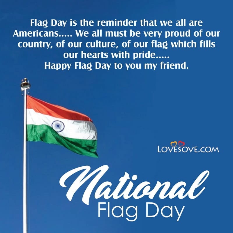 happy national flag day, national flag day quotes, best quotes on national flag day, national flag day lines, national flag day motivational lines, indian national flag day quotes,