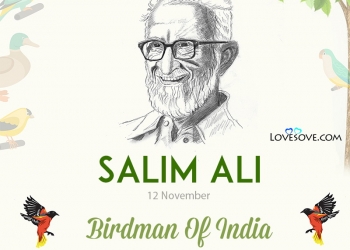 the birdman of india salim ali best quotes & lines, we miss you sir, salim ali best quotes, salim ali bird man of india lovesove