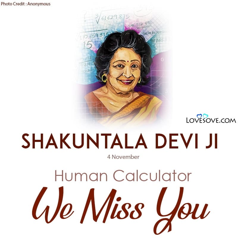 Shakuntala Devi The Human Computer, Shakuntala Devi Best Quotes, Shakuntala Devi Best Quotes, shakuntala devi we miss you lovesove