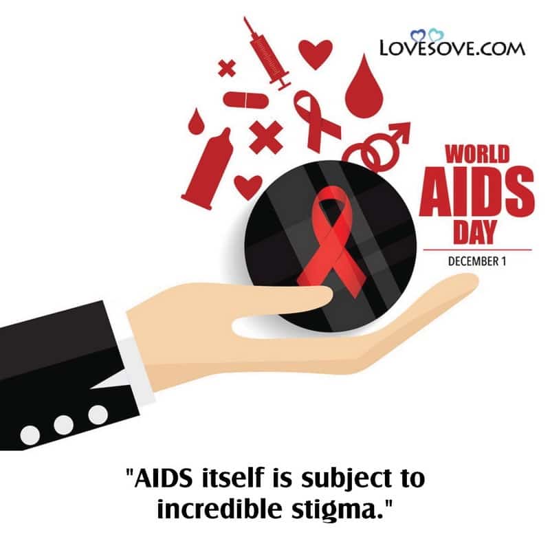 world aids day pics and quotes, inspirational quotes on world aids day, world aids day special quotes, quotes related to world aids day,