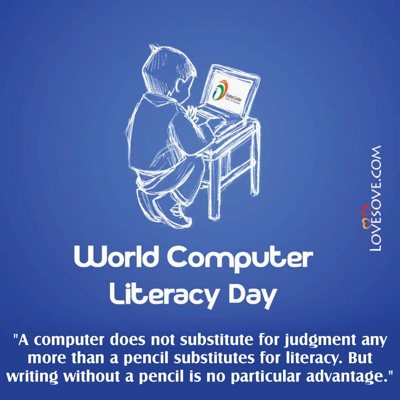 world computer literacy day, speech on world computer literacy day, quotes on world computer literacy day, world computer literacy day images,