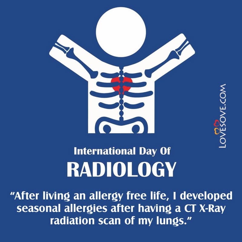 world radiology day quotes, world radiology day lines, world radiography day images,
