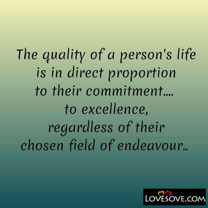 The quality of a person’s life is