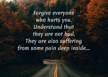forgive everyone who hurts you, , quote
