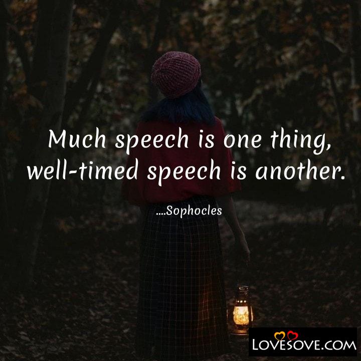 Much speech is one thing