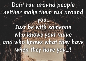 don’t run around people neither make, , quote