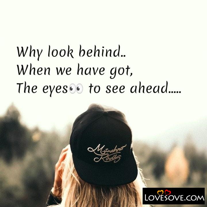 Why look behind when we have