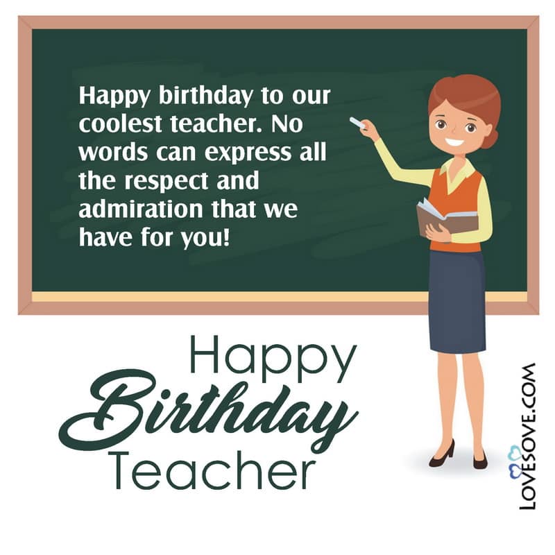 Happy Birthday Wishes For Teacher Birthday Messages For A Great Teacher