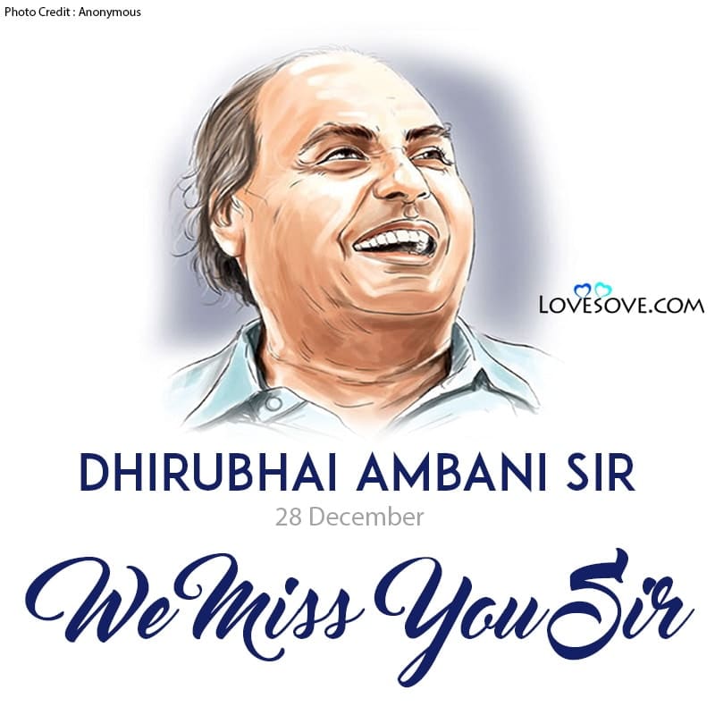 Dhirubhai Ambani Famous Quotes, We Miss You Sir