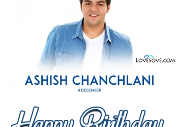 ashish chanchlani famous dialogues & lines, happy birthday ashish chanchlani, ashish chanchlani famous dialogues, happy birthday ashish chanchlani lovesove