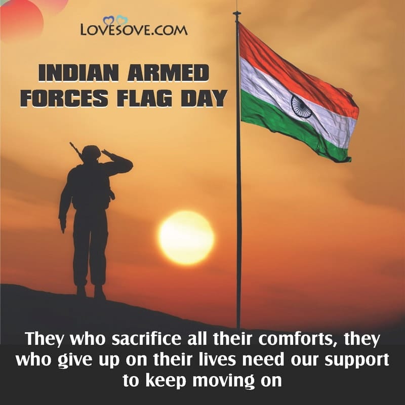 indian armed forces flag day quotes, messages, theme & slogan, indian armed forces flag day quotes, indian armed forces flag day thoughts lovesove