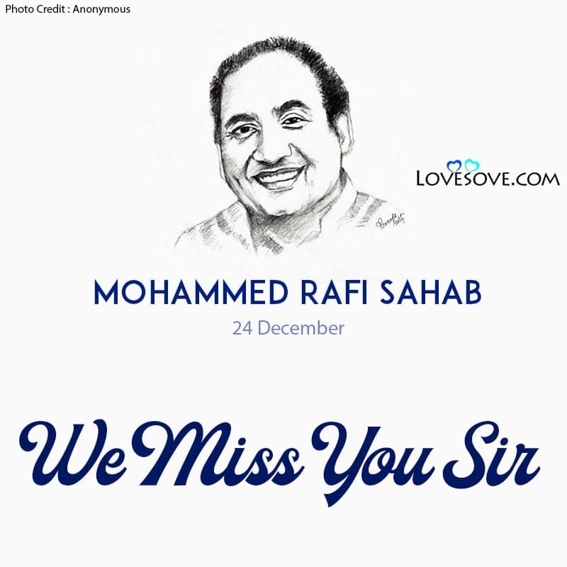 Mohammed Rafi Famous Song Lyrics, We Miss You Sir