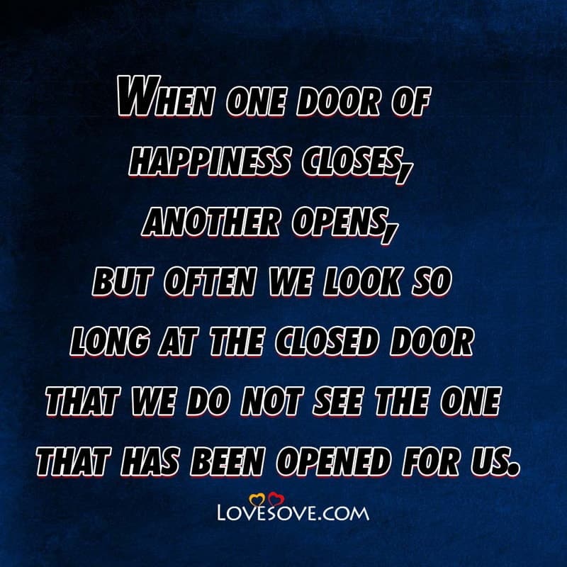When one door of happiness closes