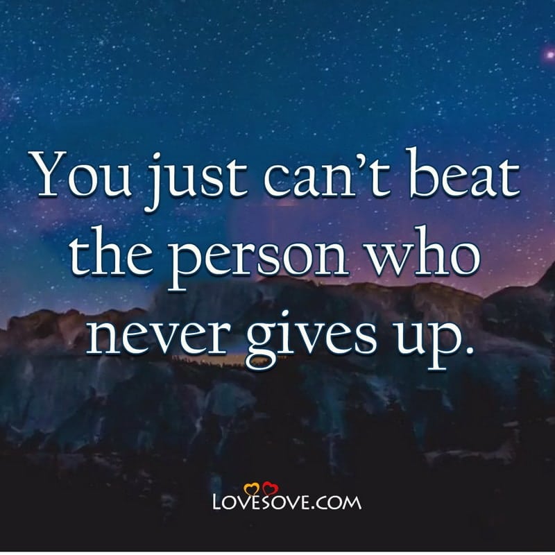 You just can’t beat the person who never