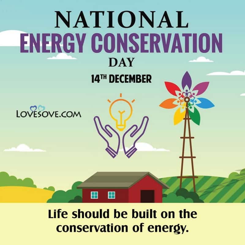 quotes on national energy conservation day, national energy conservation day lines, national energy conservation day thoughts, national energy conservation day messages,
