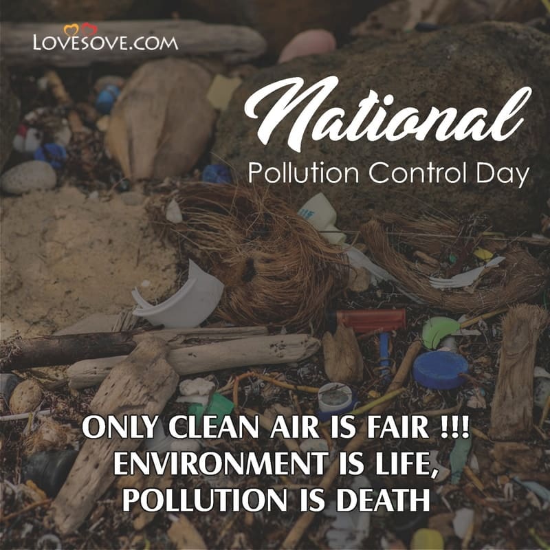 slogan on national pollution control day, national pollution control day message, national pollution control day slogans, national pollution control day quotes,