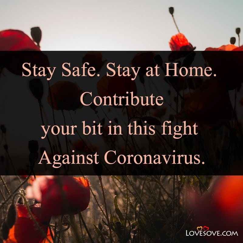 Stay safe Stay at home Contribute your bit
