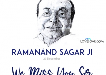ramanand sagar motivational quotes, we miss you sir, ramanand sagar motivational quotes, ramanand sagar we miss you sir lovesove