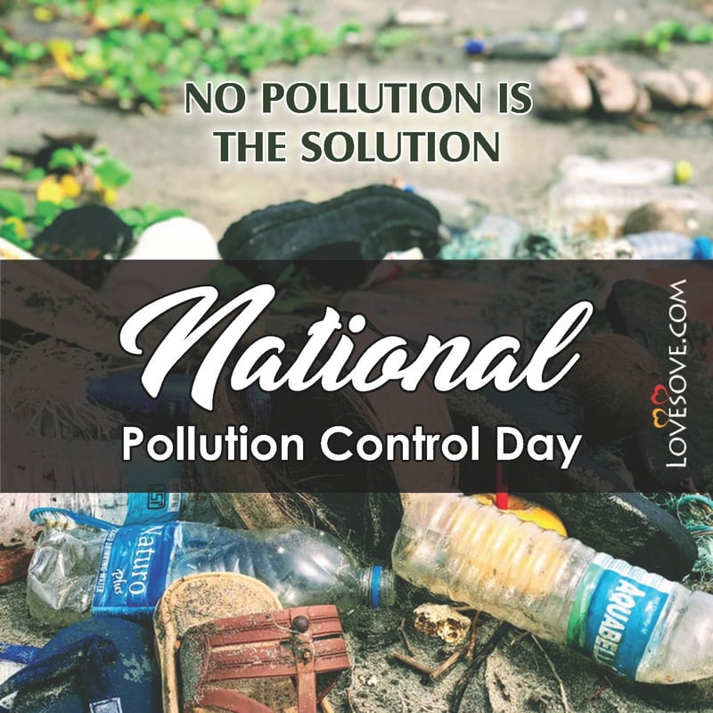 slogan on national pollution control day, national pollution control day message, national pollution control day slogans, national pollution control day quotes,