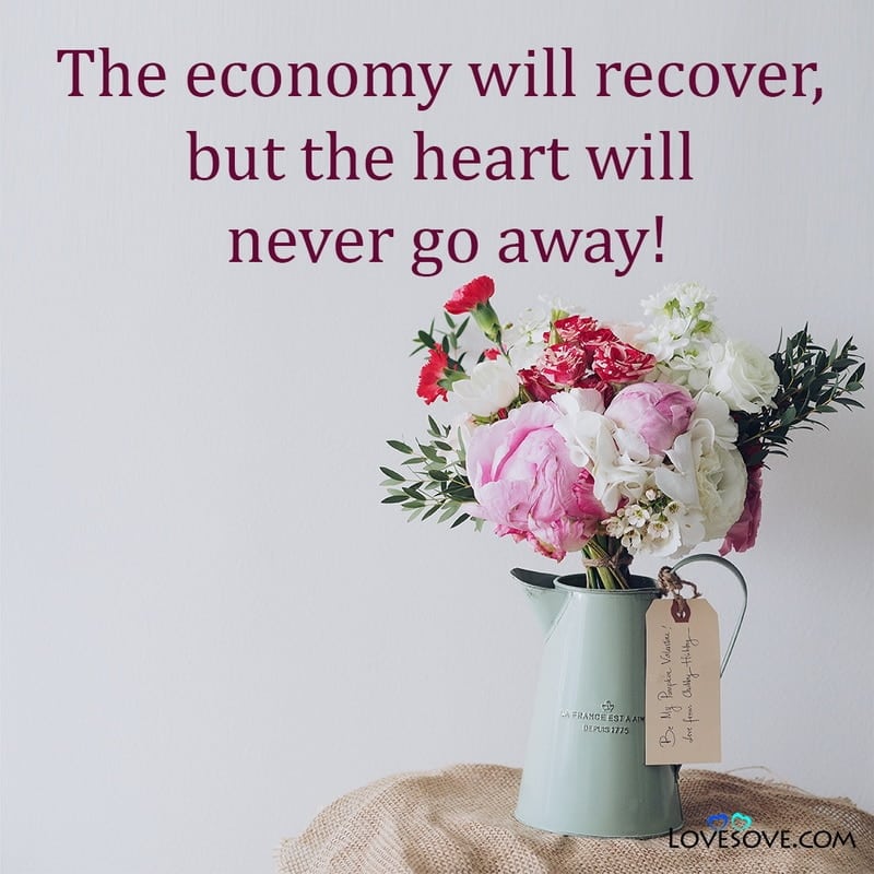 The economy will recover but the heart