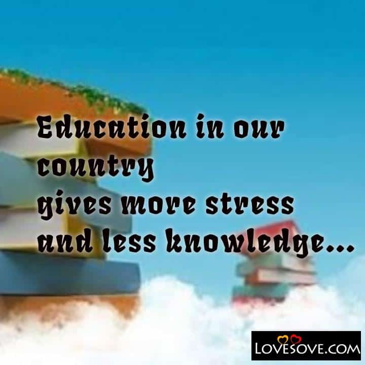 Education in our country gives more