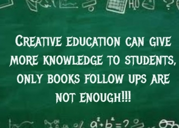 Creative education can give more knowledge, , quote