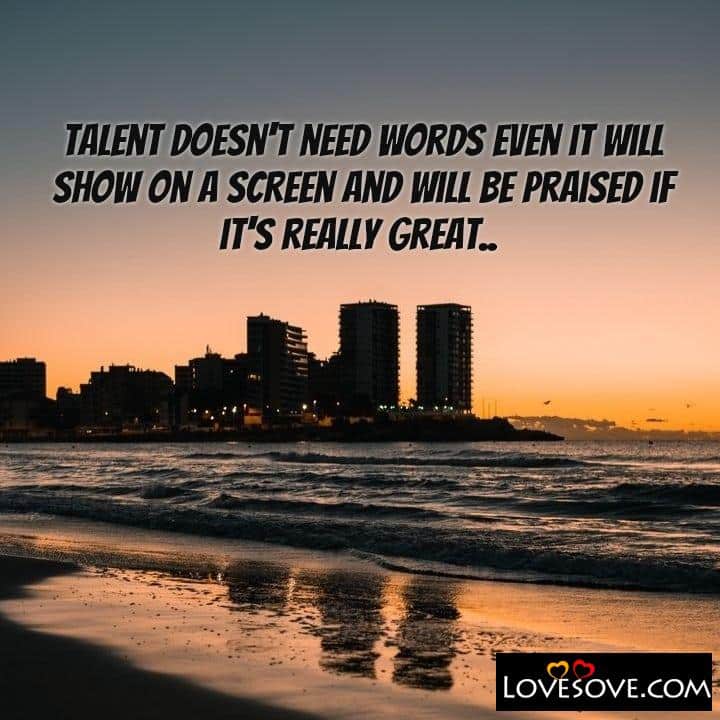 Talent doesn’t need words, , quote