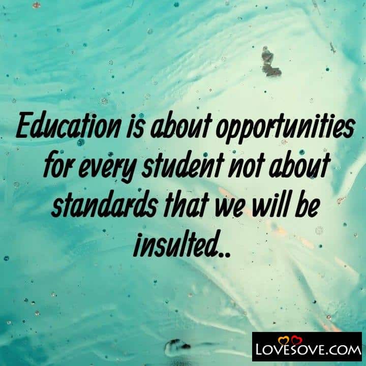Education is about opportunities