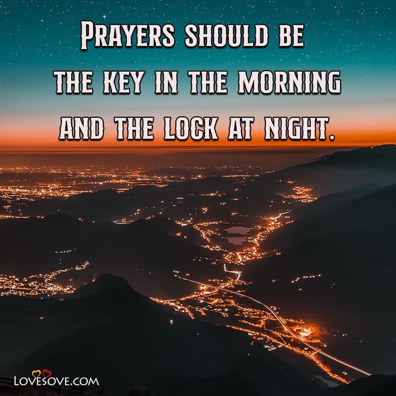 Prayers should be the key in the morning and the lock, , good night status for love in english lovesove