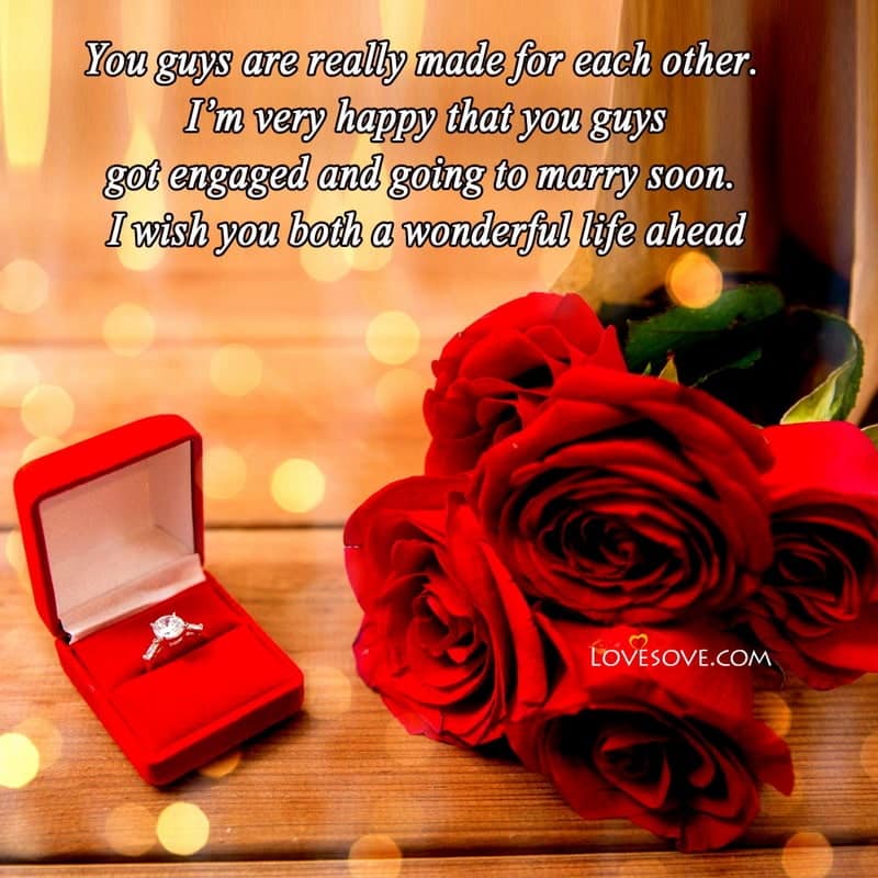 happy engaged life quotes, quotes on happy engagement anniversary, happy engagement quotes for wife, happy engagement day wishes quotes,