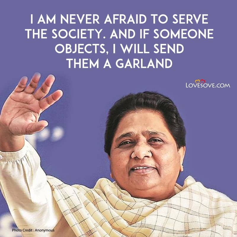 mayawati inspiring quotes, mayawati quotes in hindi, mayawati quotes in english, mayawati quotes,