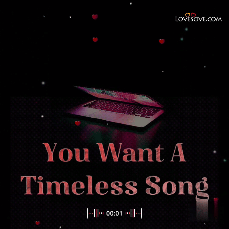You Want A Timeless Song