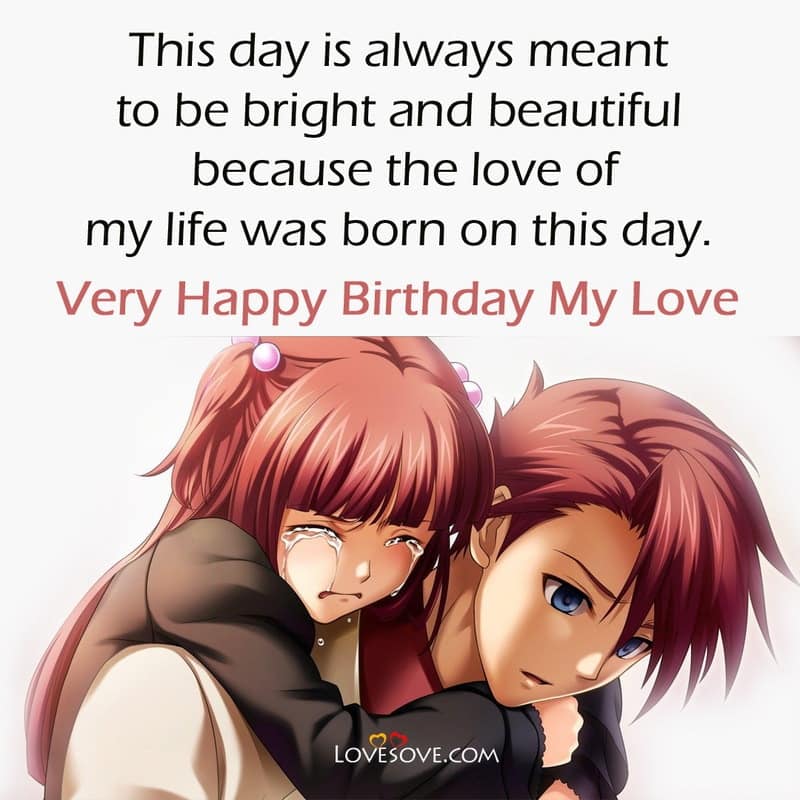 birthday for love wallpaper, birthday quotes for my love, birthday quotation for my love, love quotes for my boyfriend on his birthday, birthday quotes for my love one, love quotes for my girlfriend on her birthday,