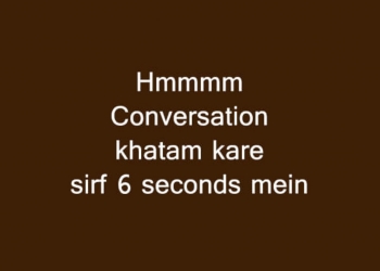 Hmmmm Conversation Khatam Kare Sirf, , funny status in hindi new lovesove