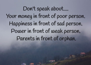 Don’t speak about Your money in front of, , quote