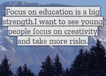 Focus on education is a big strength, , quote