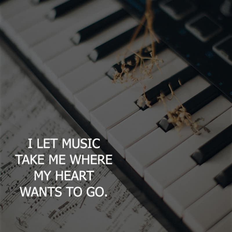 I let music take me where wants to go