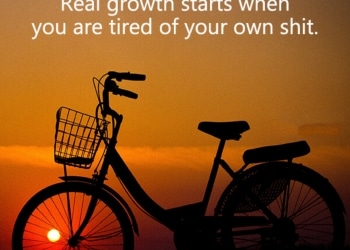 Real growth starts when you are tired, , best lines on life lovesove