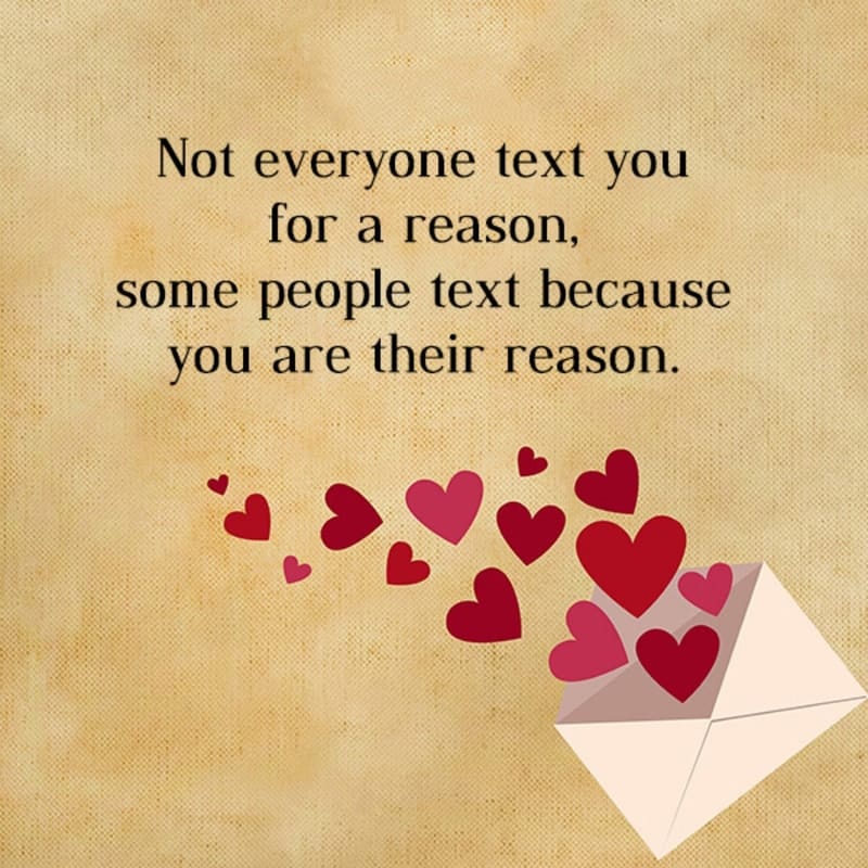 Not Everyone Text You For A Reason Some People, , cutest love status lovesove