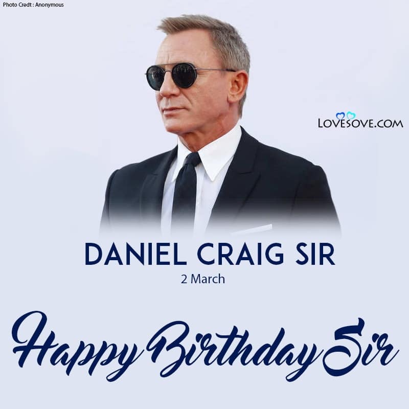 Happy Birthday Daniel Craig, Daniel Craig Best Quotes