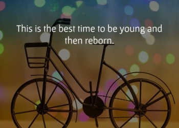 This Is The Best Time To Be Young, , inspiring lines about life lovesove