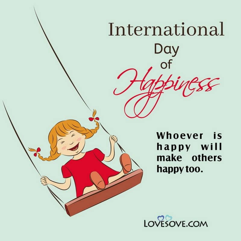 international day of happiness quotes in life, international day of happiness best thoughts, international day of happiness best lines,