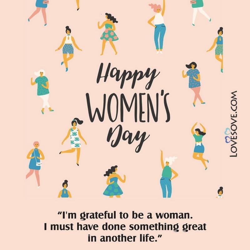 Good Wishes For International Women's Day, International Women's Day Greeting Cards, Best Women's Empowerment Quotes,