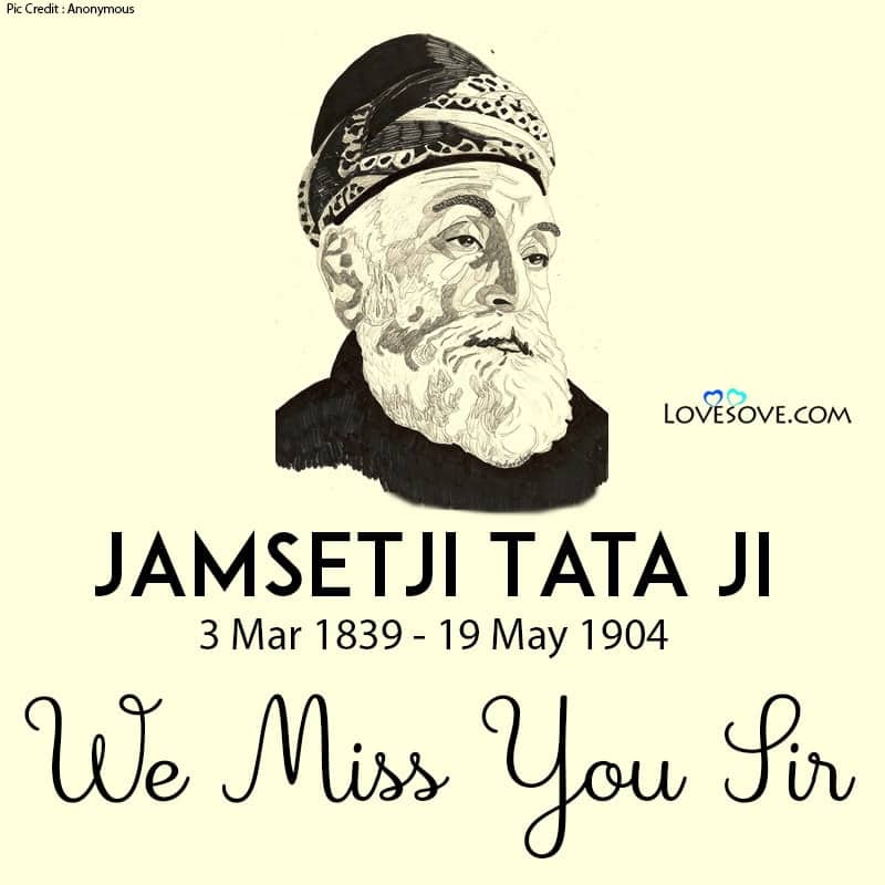 Jamsetji Tata Best Quotes, Thoughts & Lines, We Miss You Sir, Jamsetji Tata Best Quotes, jamsetji tata lines lovesove
