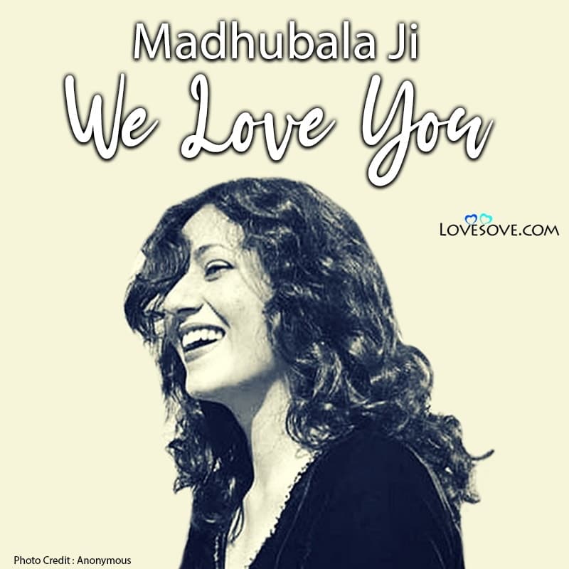 madhubala dialogue, madhubala wallpapers photos, madhubala famous lines, madhubala we miss you, madhubala we love you mam,