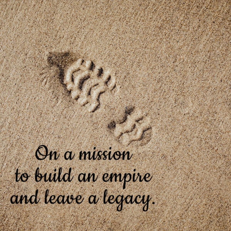 On A Mission To Build An Empire And Leave, , motivational status wallpaper lovesove
