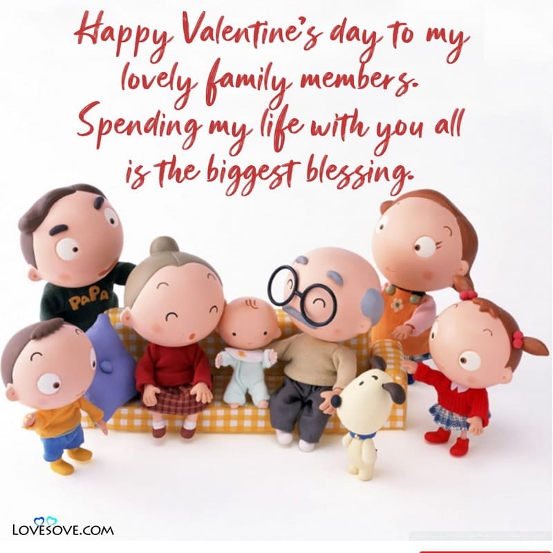 Happy Valentine Day Quotes, Messages & Wishes For Family, Happy Valentine Day Quotes For Family, valentines day message for my family lovesove